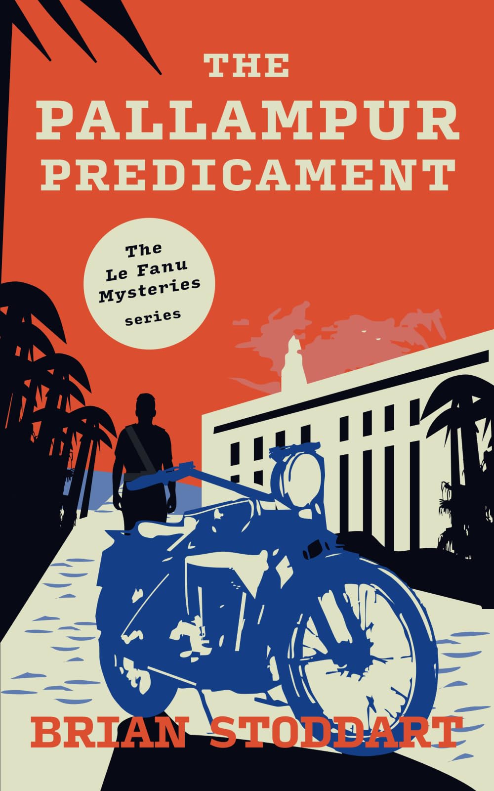 The Pallampur Predicament (The LE FANU Mysteries)