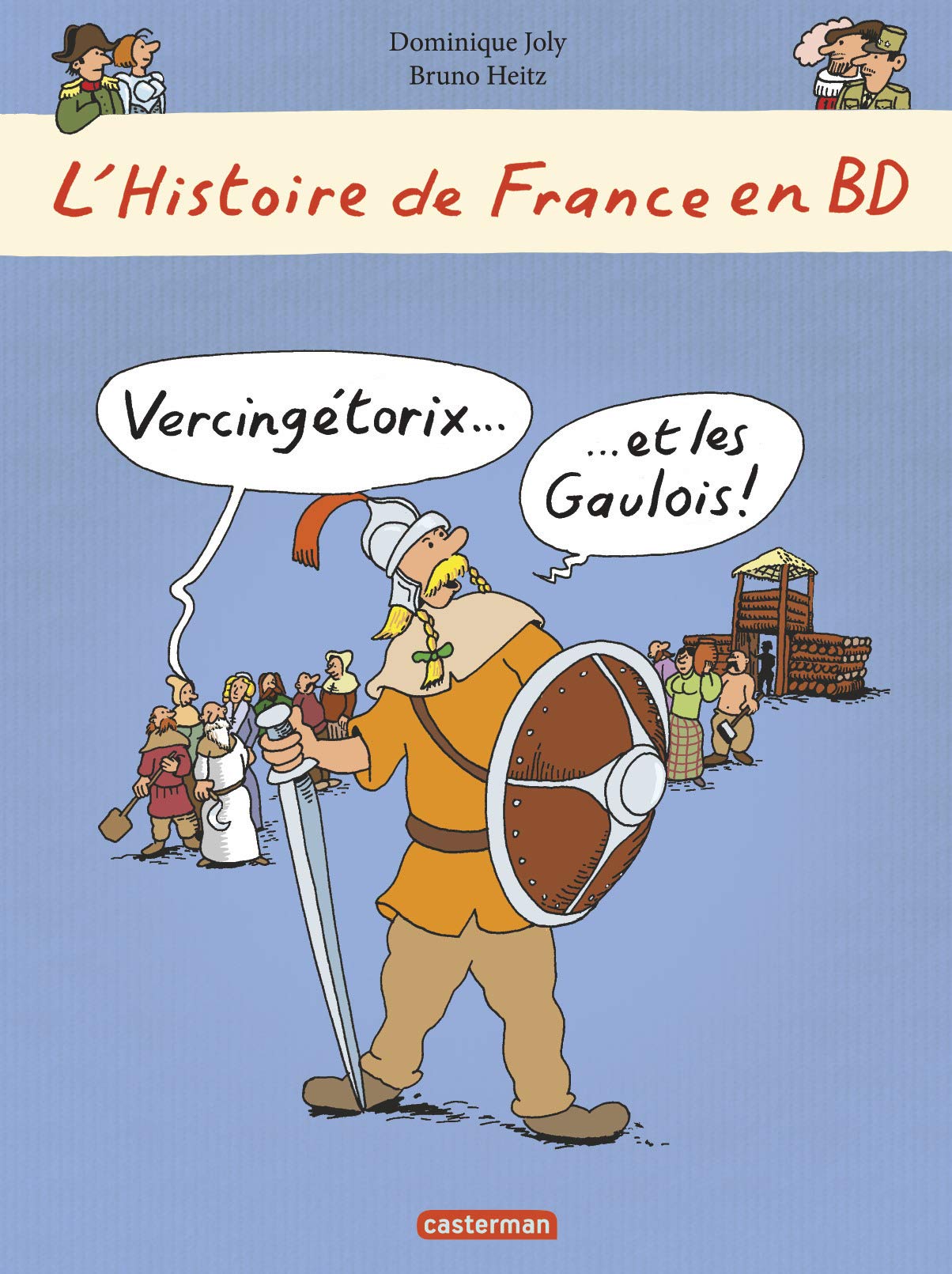 L'Histoire de France en BD: Vercingetorix et les Gaulois
