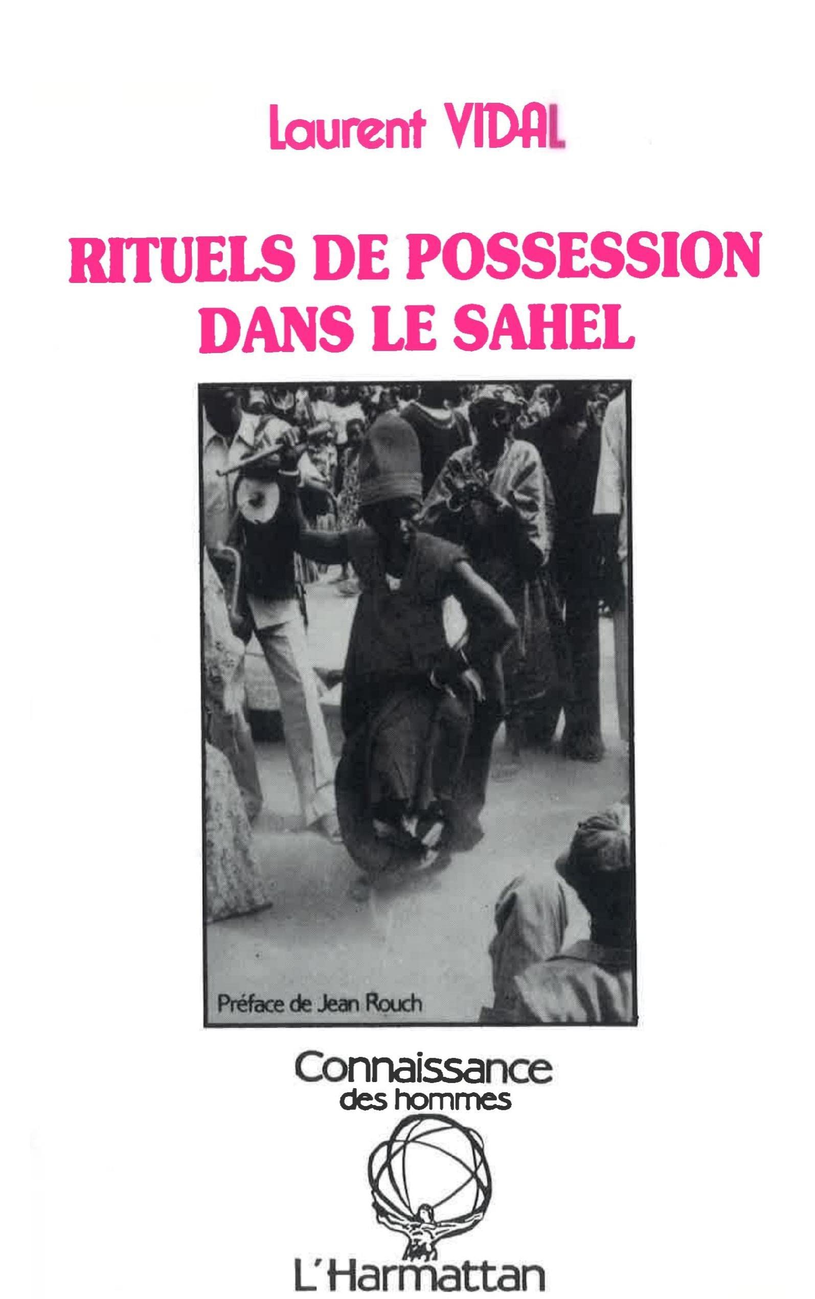 Rituels de possession dans le Sahel (French Edition)