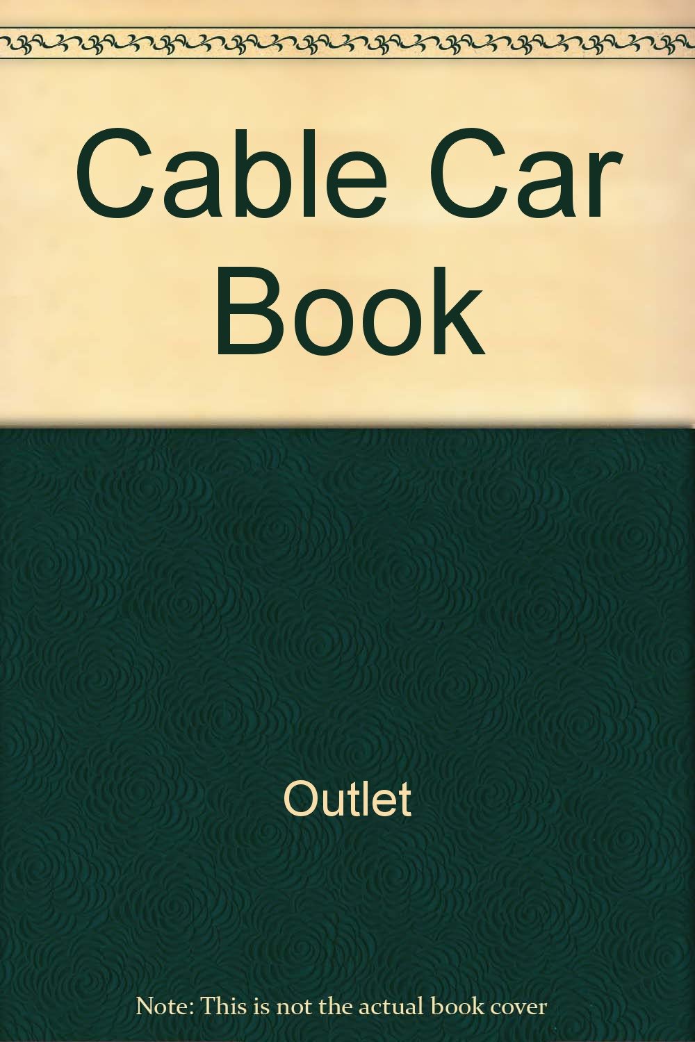 Cable Car Book Rh Value Publishing 9780517387795 Books