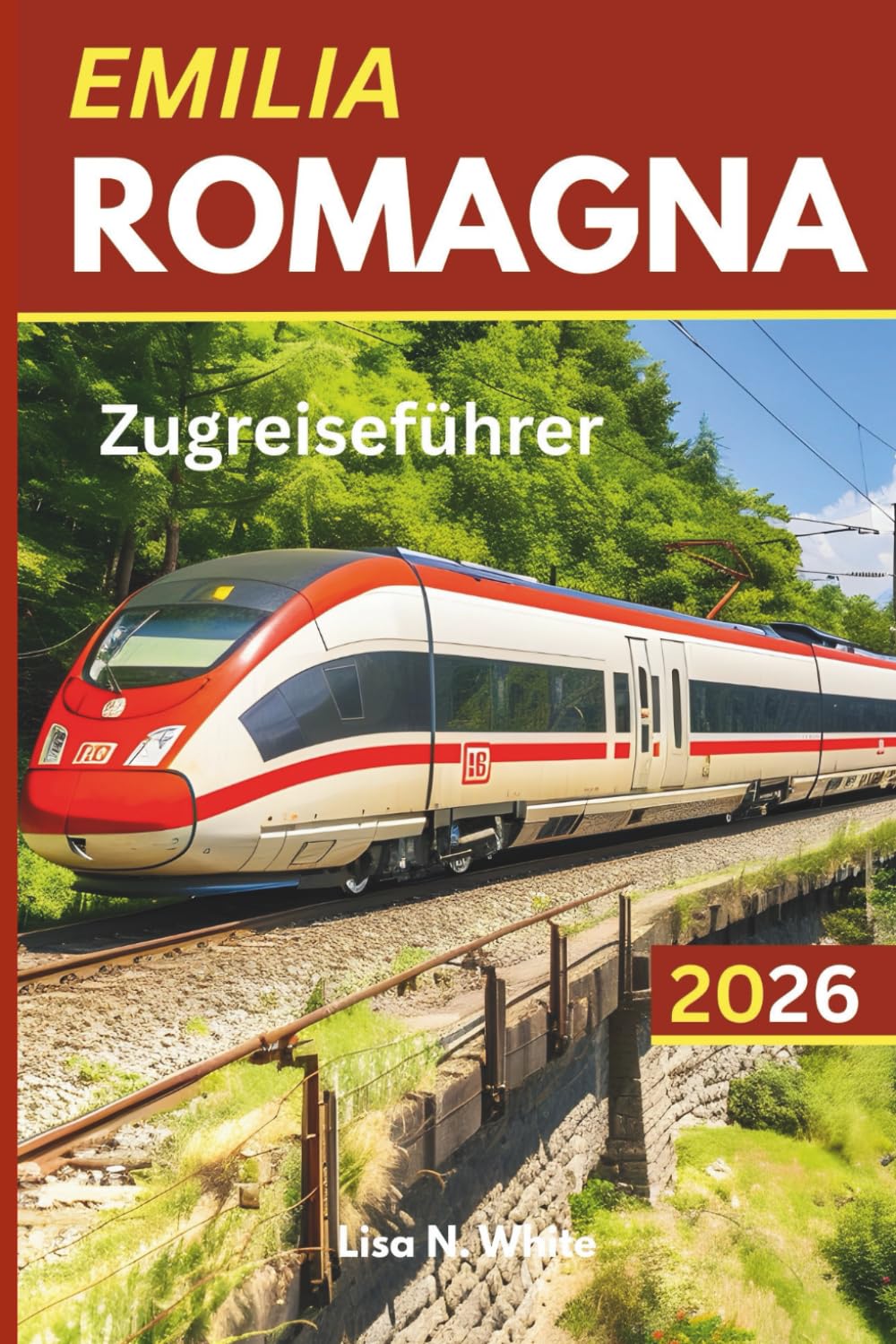 Emilia Romagna Zugreiseführer: Ein vollständiger Leitfaden zur Erkundung von Emilia-Romagna per Zug – Routen, Reiserouten und lokale Einblicke in Norditalien