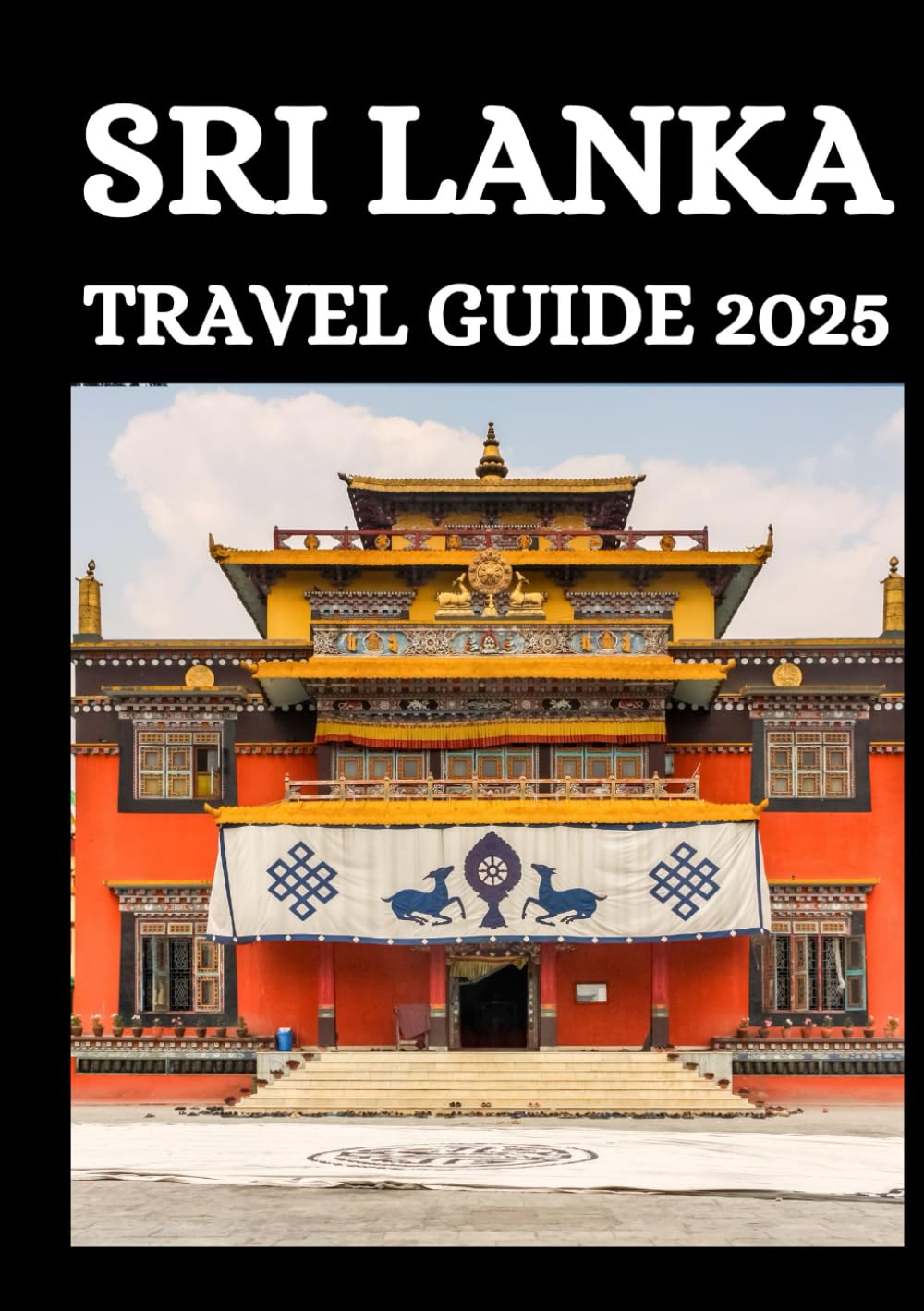 SRI LANKA TRAVEL GUIDE 2025