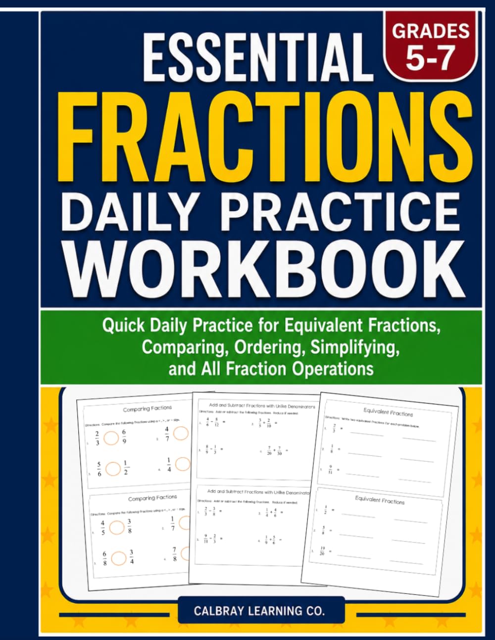 Essential Fractions Daily Practice Workbook: Grades 4–6 Math Skills & Assessment for Test Prep, Review & Mastery: Quick Checks for Comparing ... and Word Problems for Test Prep and Mastery