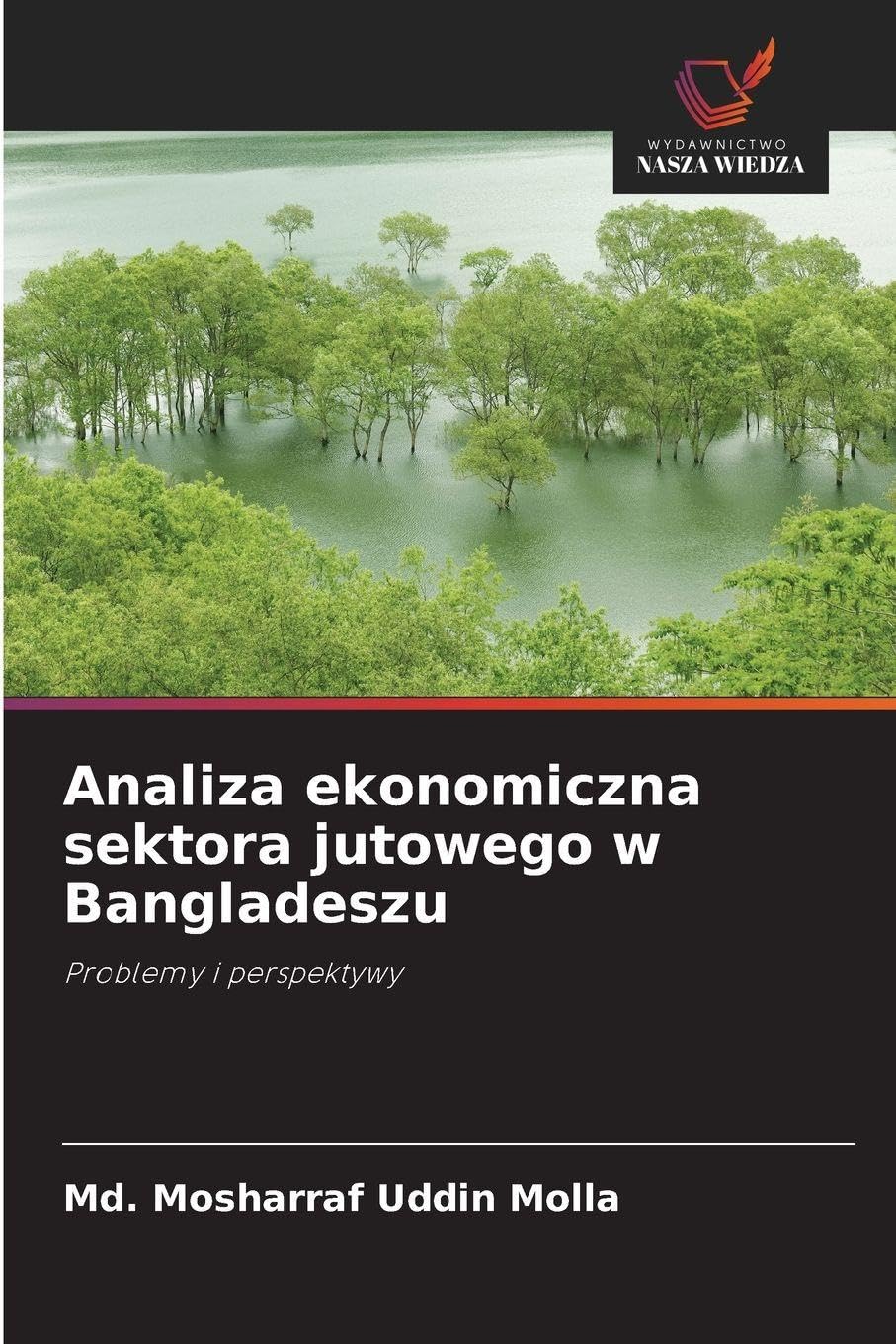 Analiza ekonomiczna sektora jutowego w Bangladeszu: Problemy i perspektywy