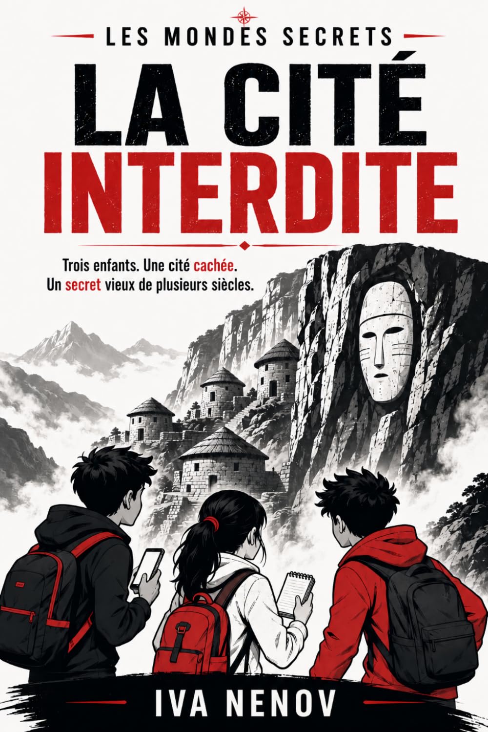 La Cité interdite: Une aventure de Tom, Zoé et Sami (LES MONDES SECRETS)