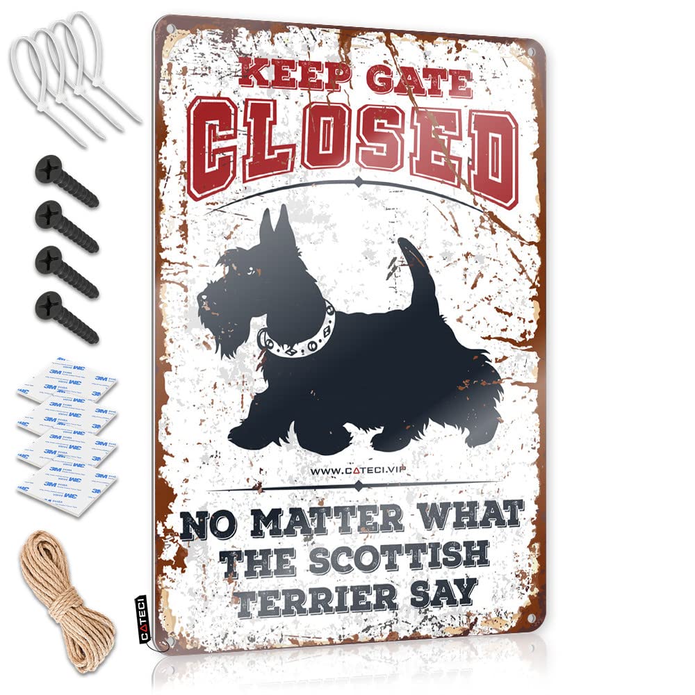Wall Happy Matal Sign - Keep Gate Closed No Matter What The Scottish Terrier Say Rustic Wall Art Rules Easy Hang For Narrow(30X40CM)