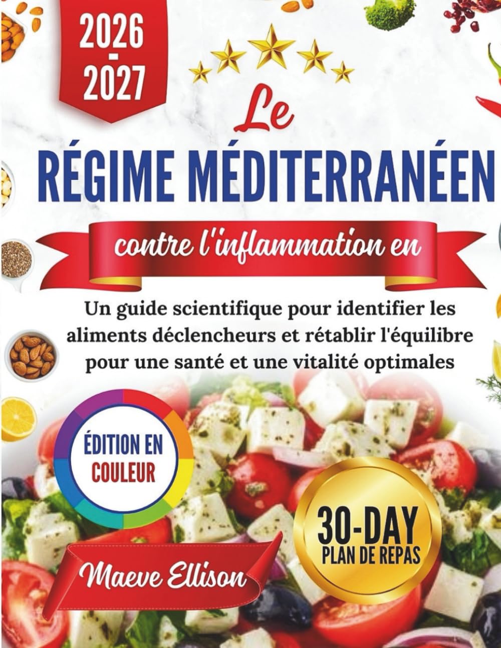 Le régime méditerranéen contre l'inflammation en 2026: Un guide scientifique pour identifier les aliments déclencheurs et rétablir l'équilibre pour une santé et une vitalité optimales