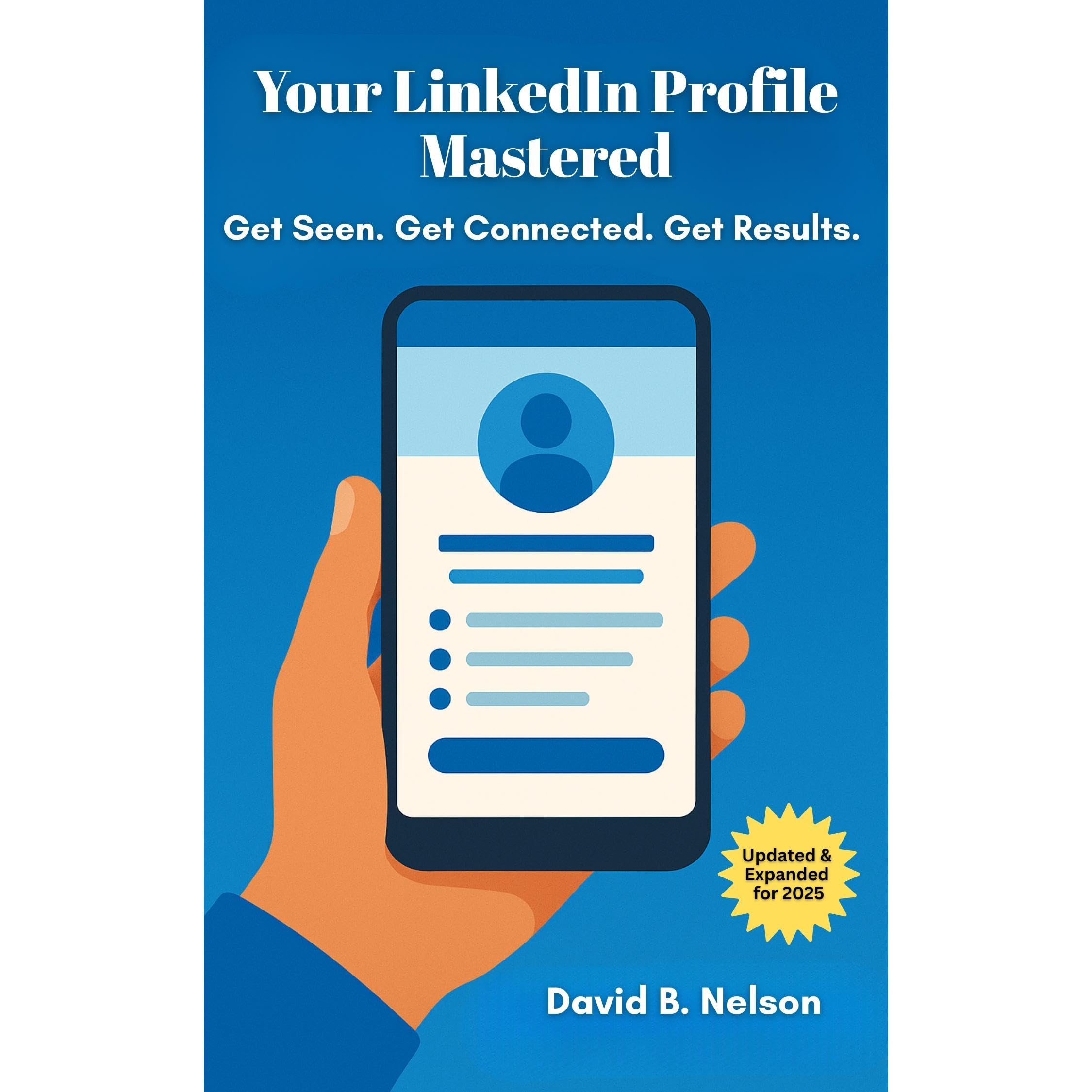 Your LinkedIn Profile Mastered