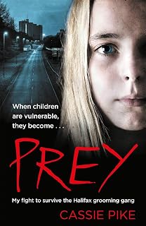 Prey: My Fight to Survive the Halfiax Grooming Gang
