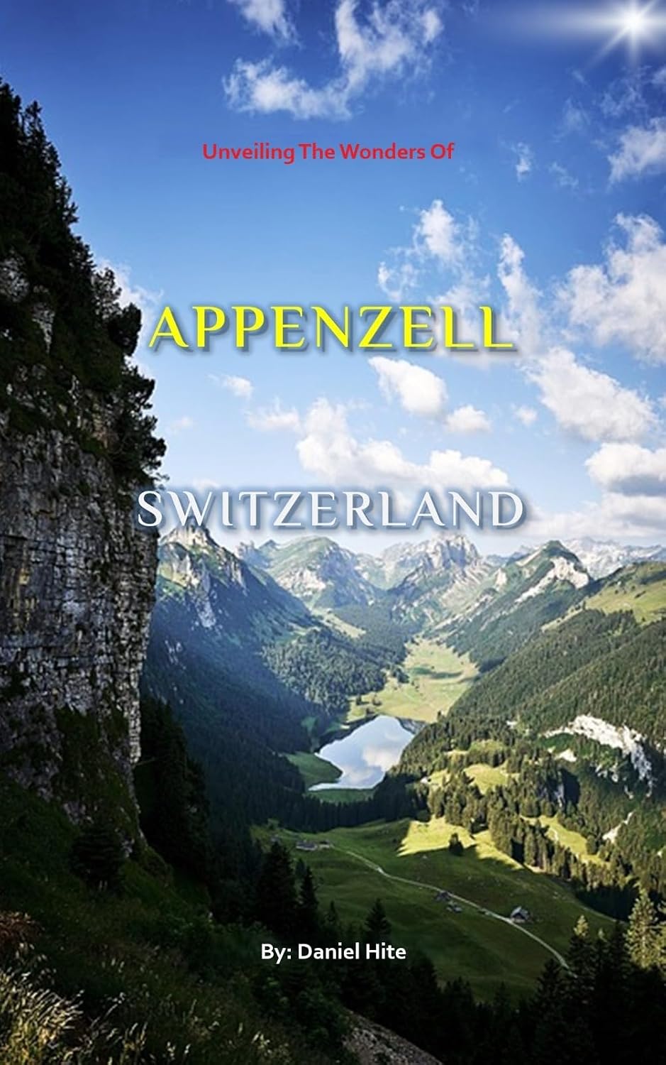 Unveiling The Wonders Of Appenzell, Switzerland