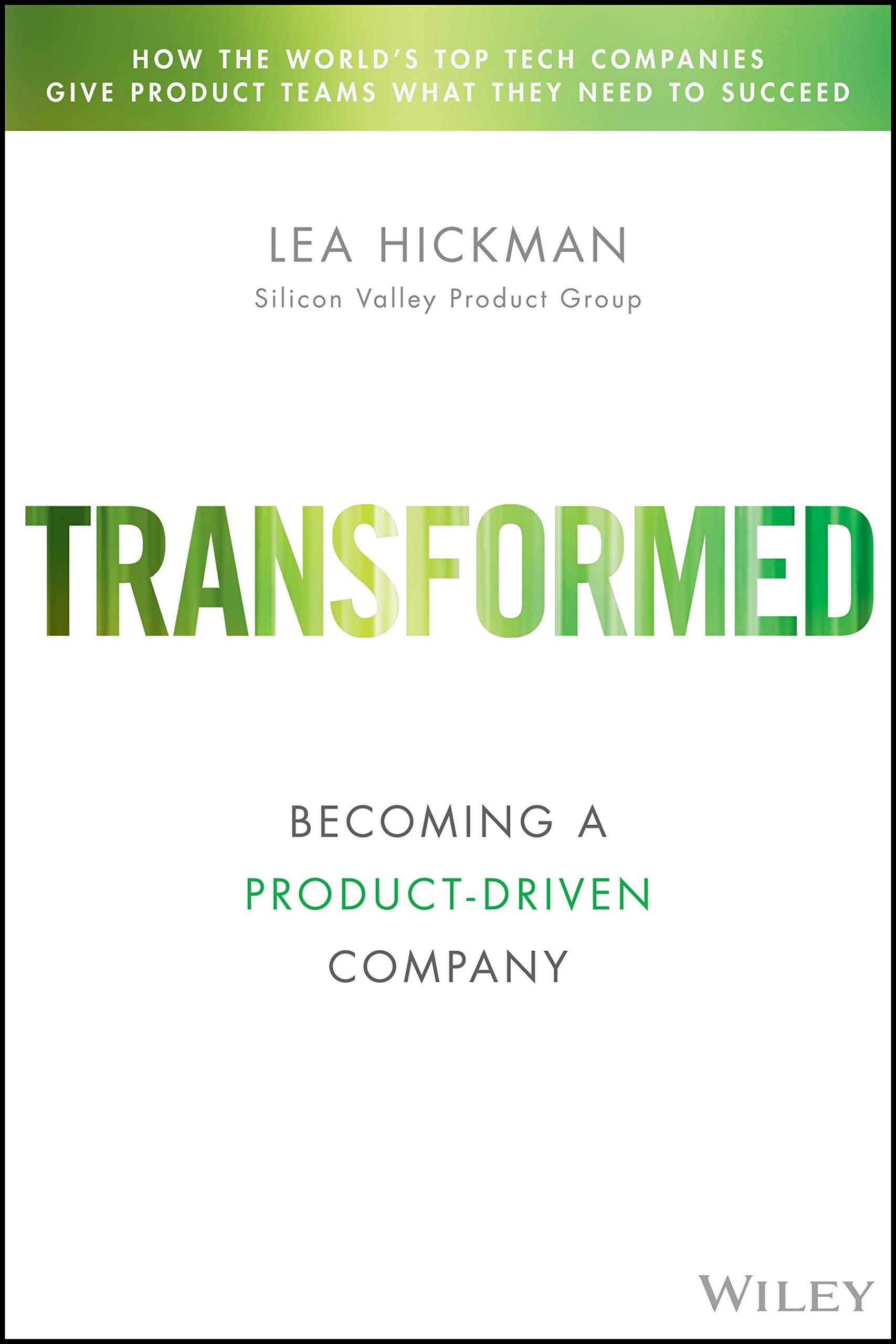 Transformed: Moving to the Product Operating Model (Silicon Valley Product Group)