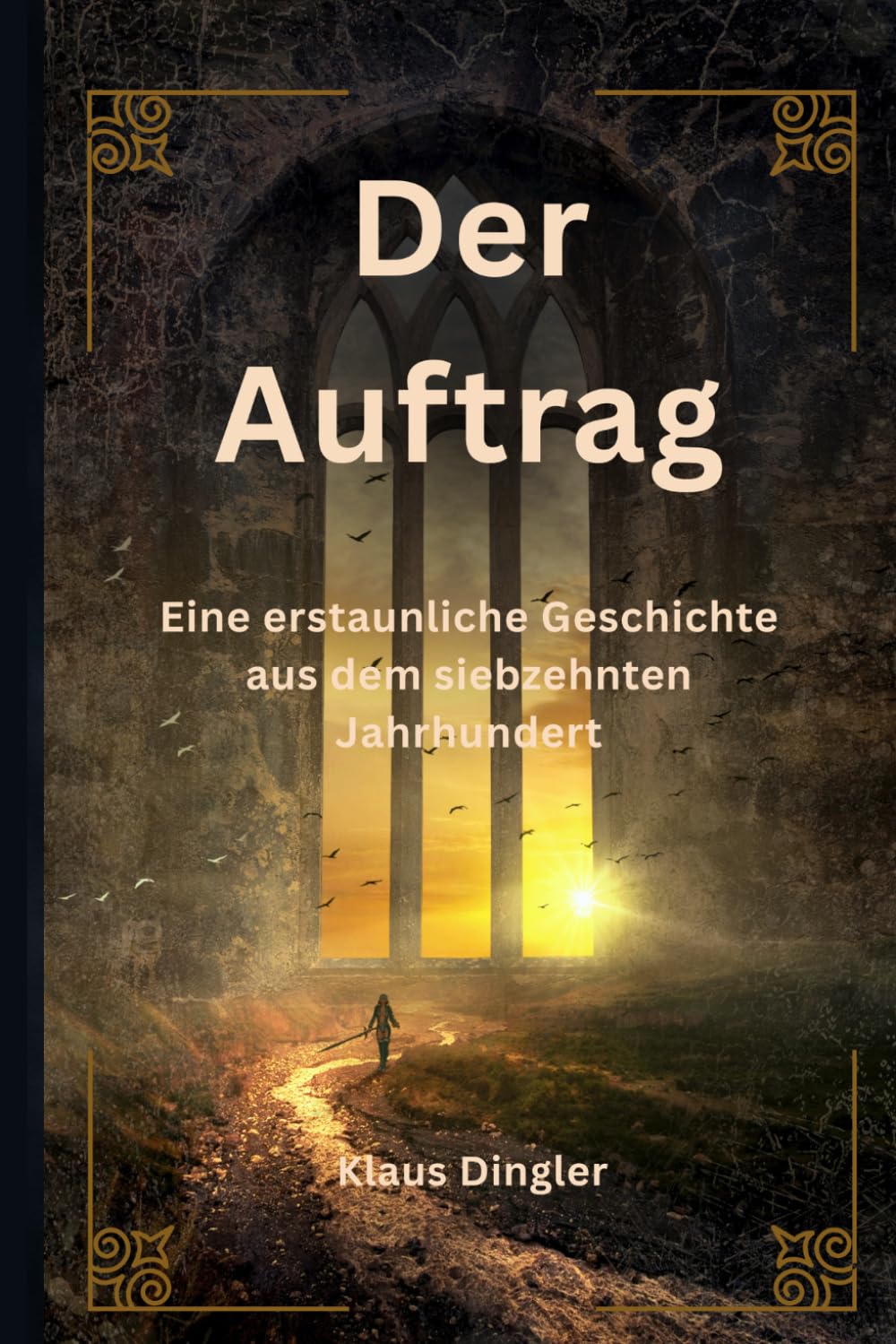 Der Auftrag: Eine teuflische Geschichte aus dem siebzehnten Jahrhundert