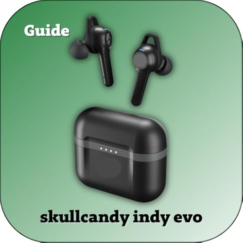 skullcandy indy evo guide