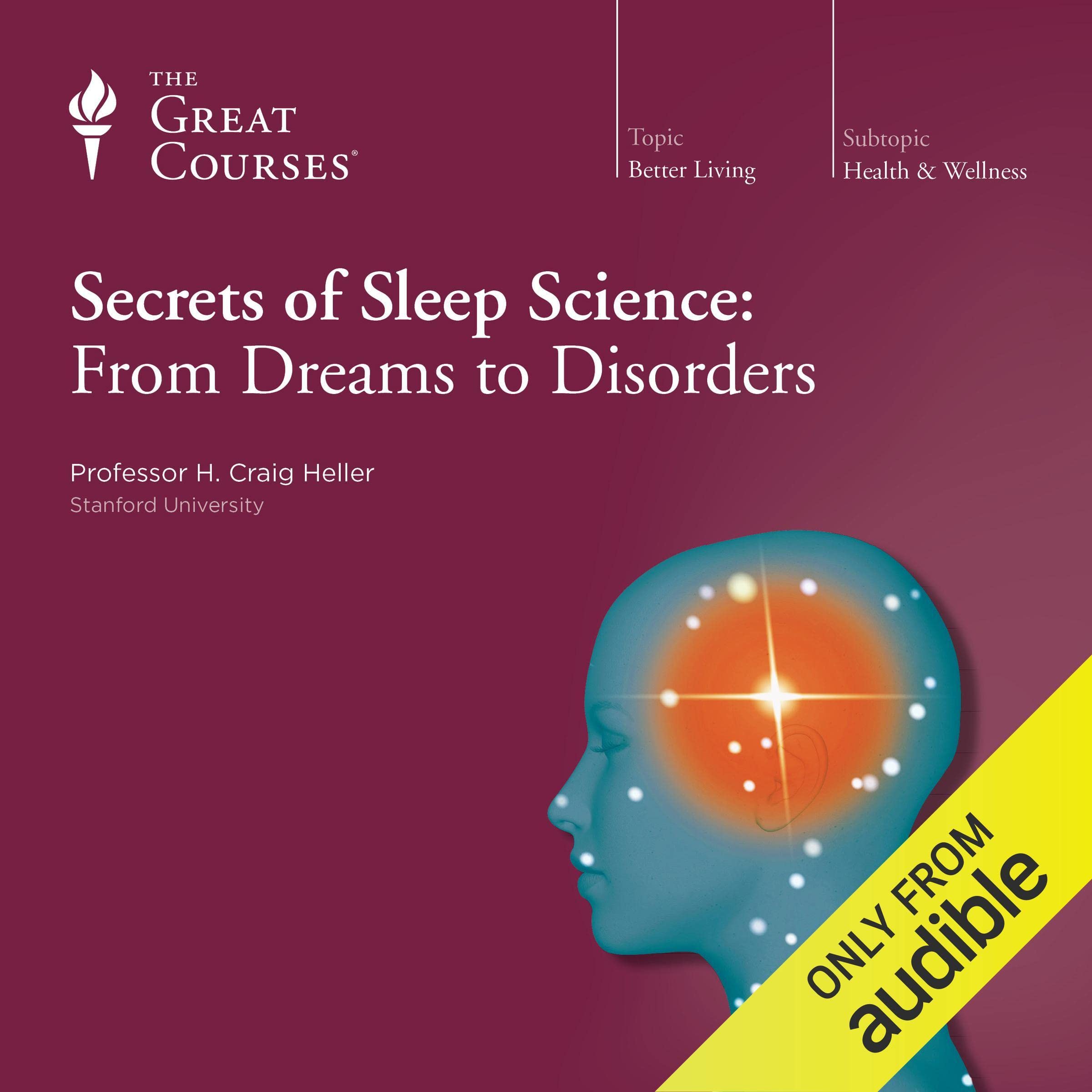 Cover art for Secrets of Sleep Science: From Dreams to Disorders