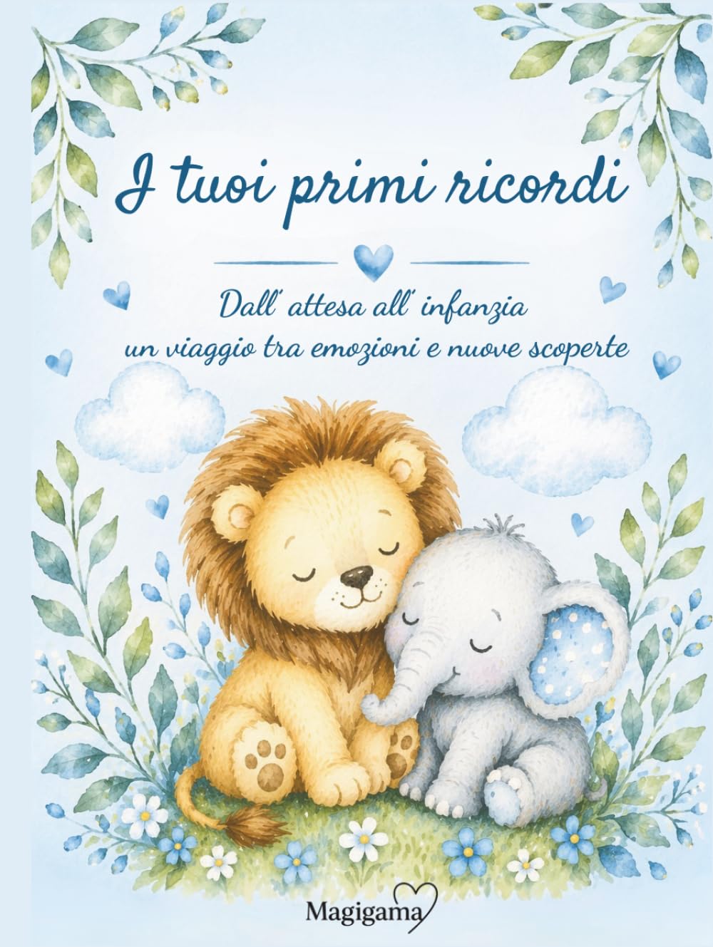 I tuoi primi ricordi: Dall'attesa all'infanzia un viaggio tra emozioni e nuove scoperte