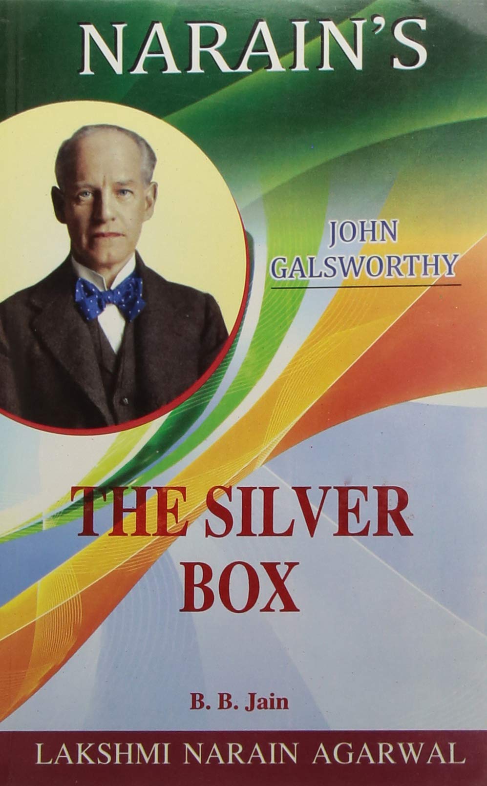 The Silver Box - John Galsworthy ((Text, paraphrase,notes with HINDI)