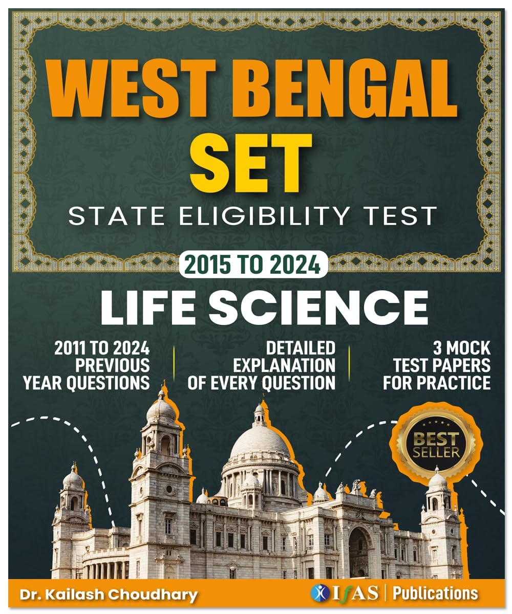 WB SET Life Science PYQ Book 2026 | Previous Year Solved Papers (2015-2024) with 3 Mock Test | Topic wise Sorted with Detailed Solutions | Best Seller Previous Year Practice Question Book for West Bengal SET Life Science Examinations in India | IFAS Publications