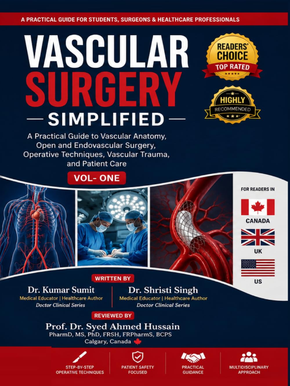 Vascular Surgery Simplified Vol - One: A Practical Guide to Vascular Anatomy, Open and Endovascular Surgery, Operative Techniques, Vascular Trauma, and Patient Care (Doctor Clinical Series)