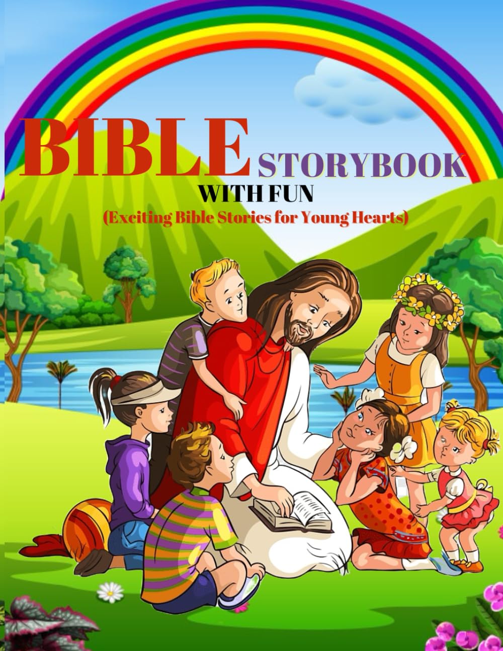 BIBLE STORYBOOK WITH FUN: Exciting Bible Stories for Young Hearts
