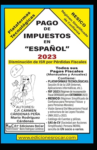 Pago de Impuestos en Español 2023: Special edition for USA with business in Mexico. IN SPANISH. (Spanish Edition)