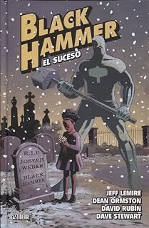 Black Hammer 2. El suceso
