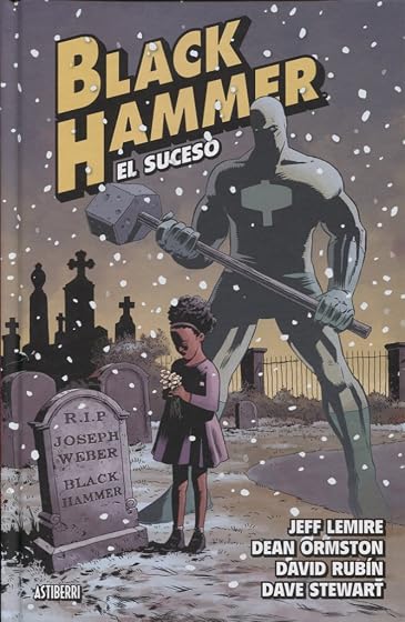 Black Hammer 2. El suceso
