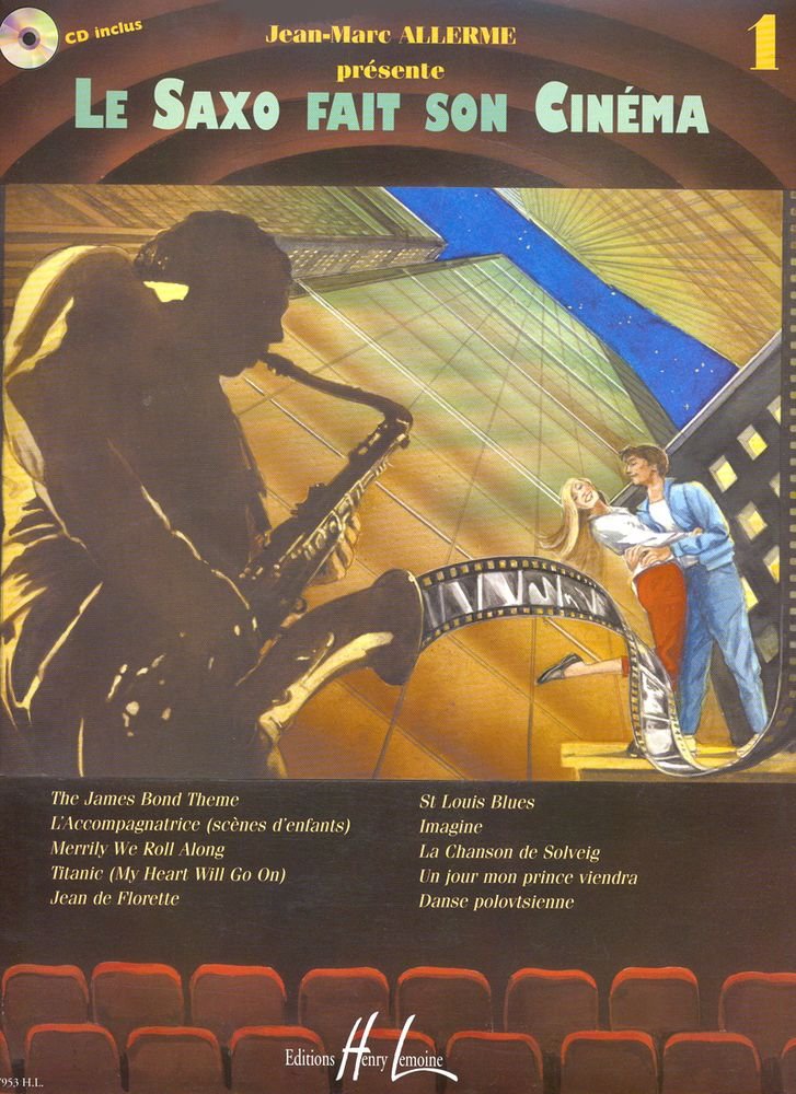 Le Saxophone fait son cinéma Volume 1