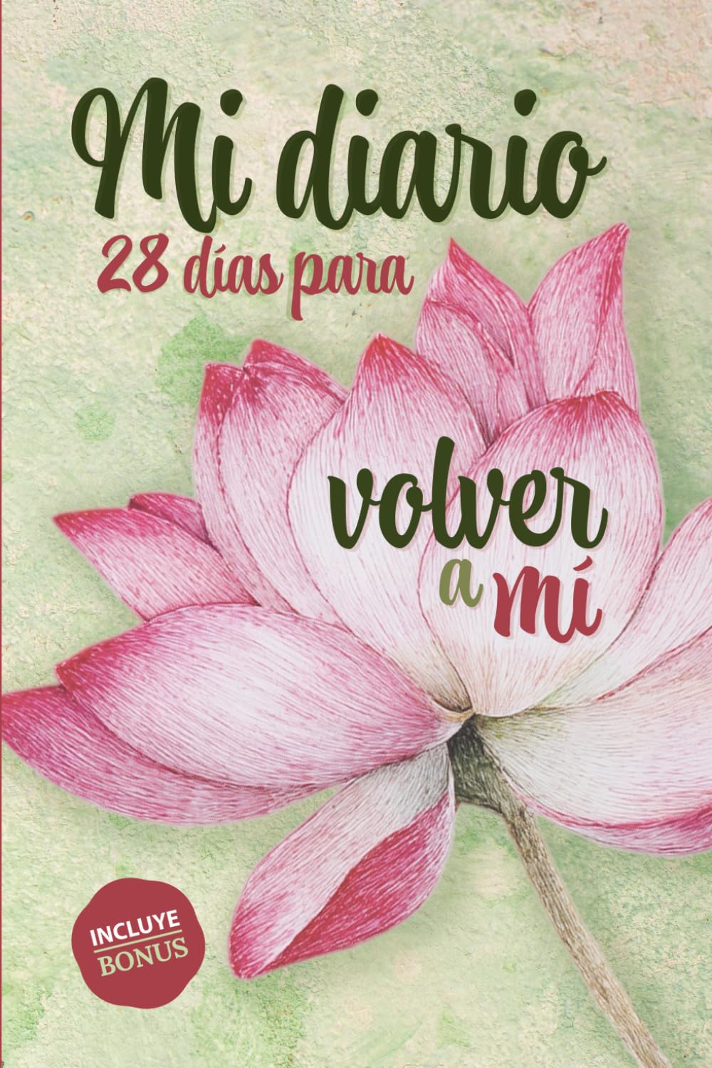 Mi diario: 28 días para volver a mí