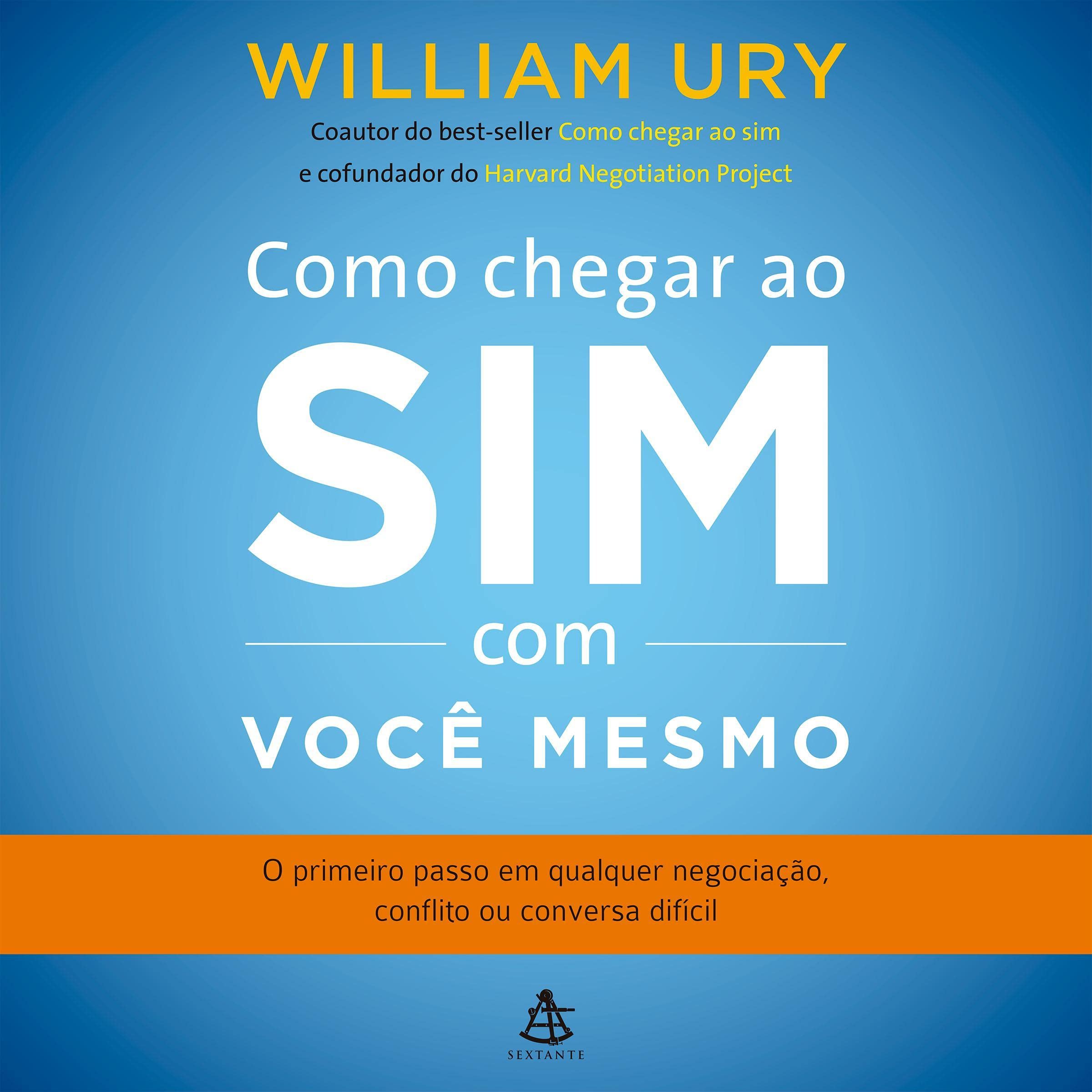 Como chegar ao sim com você mesmo [Getting to Yes with Yourself]