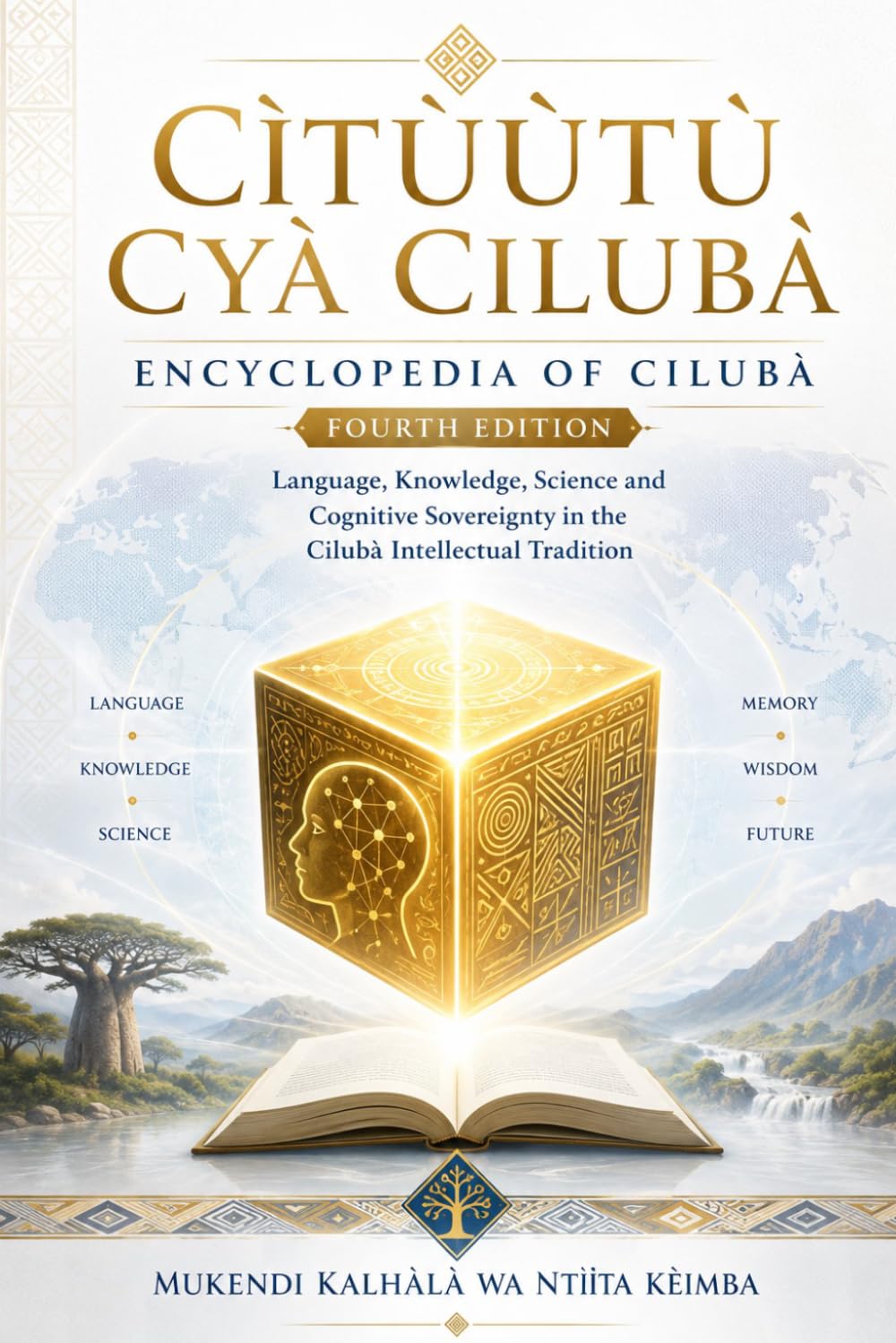 CÌTÙÙTÙ CYÀ CILUBÀ Encyclopedia of Cilubà " Fourth Edition"