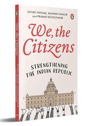We, The Citizens: Strengthening the Indian Republic