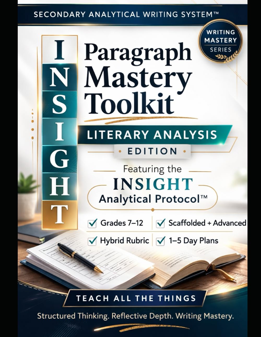 INSIGHT Paragraph Mastery Toolkit: Literary Analysis Edition