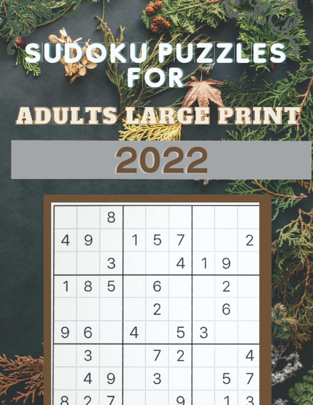 Sudoku Puzzles For Adults Large Print 2022: Sudoku Puzzle For Brain Exercise , 150 Large Print Sudoku Puzzle Book For Adults Easy To Hard , 2022 Large ... , Easy Sudoku For Seniors 2022 Edition .