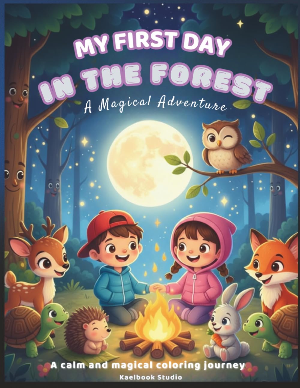 My First Day in the Forest: A Magical Adventure - Full-Color Coloring and Activity Book for Kids