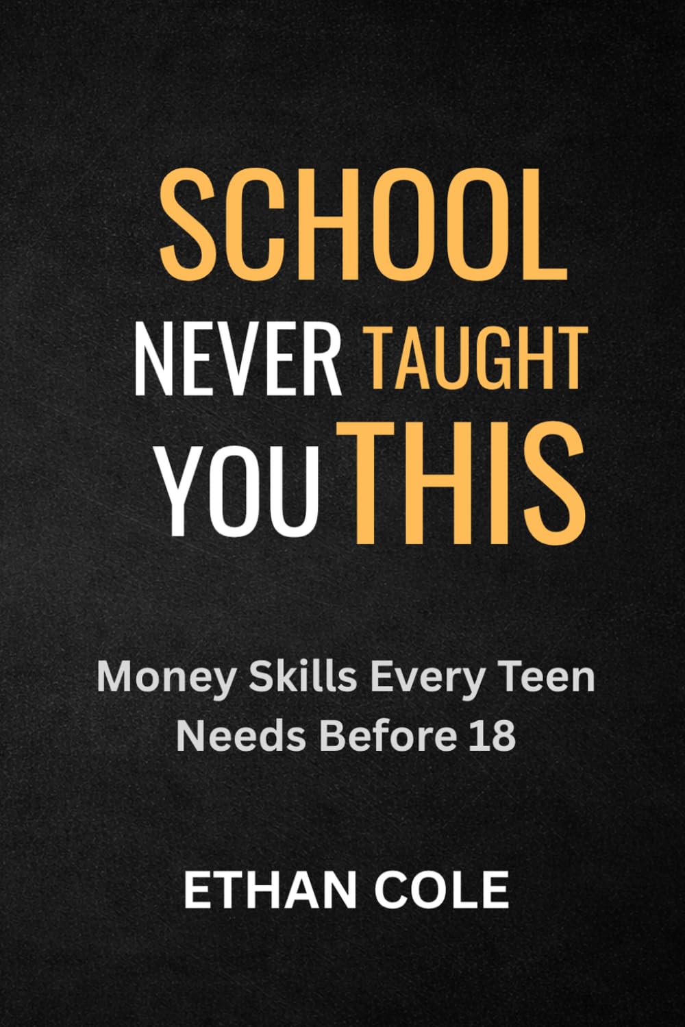 School Never Taught You This: Money Skills Every Teen Needs Before 18