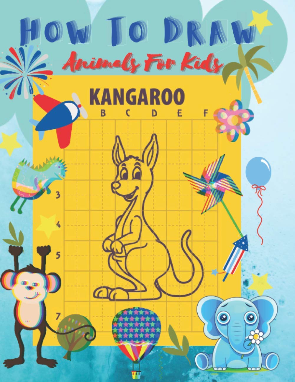 How To Draw Animals For Kids: The Drawing Book for Kids to Learn to Draw