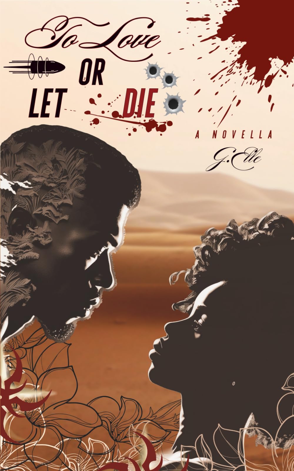 To Love or Let Die: A Novella