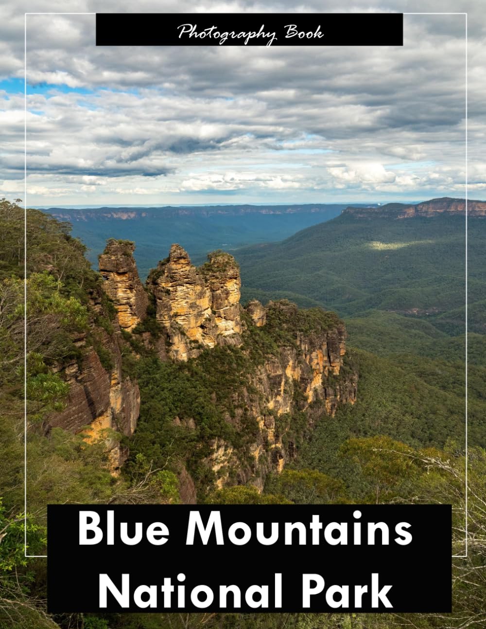 Blue Mountains National Park: A Visual Journey Through Australia’s Wild Heartland — Stunning Photography of Ancient Escarpments, Misty Valleys, and Towering Eucalypts