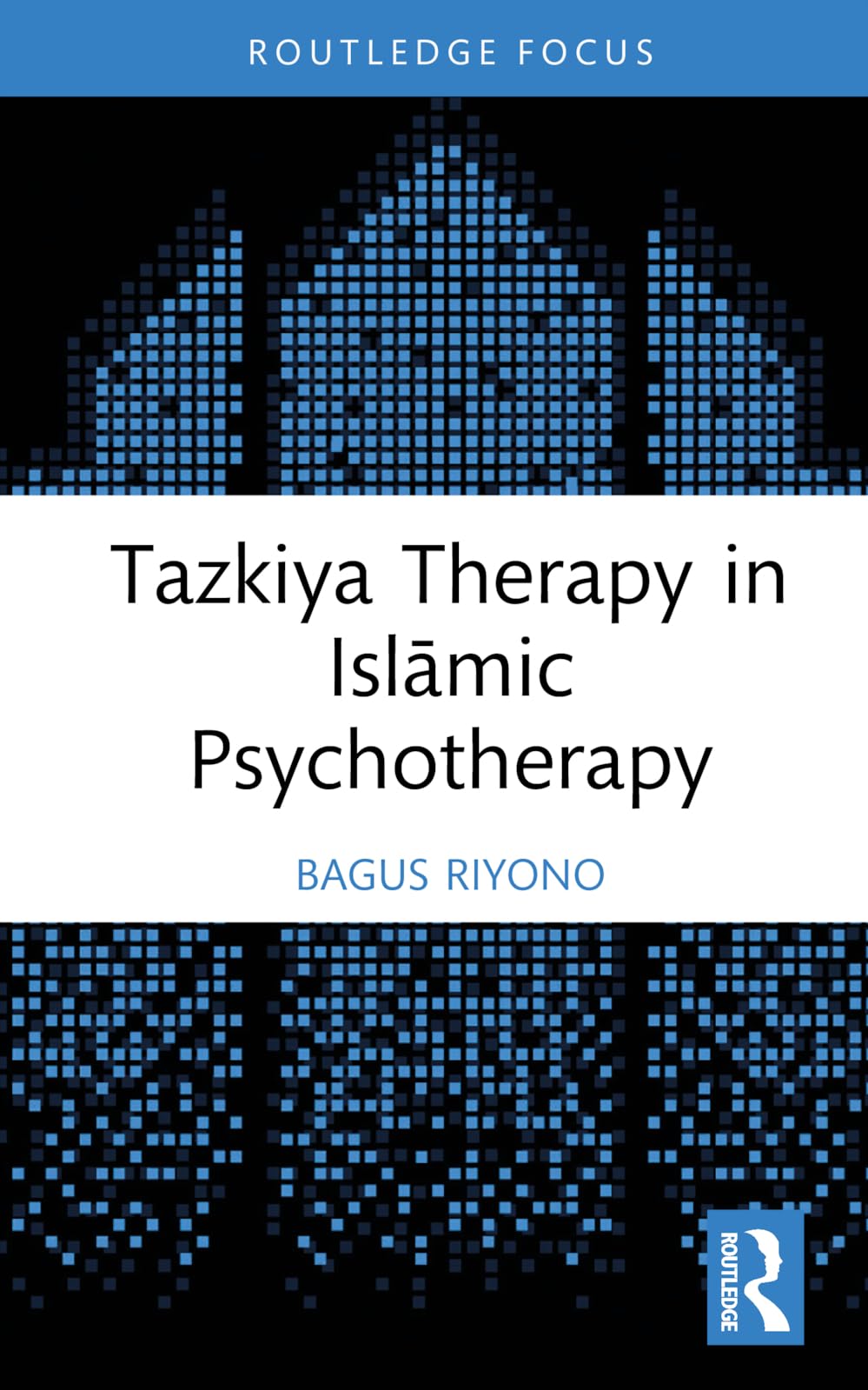 Tazkiya Therapy in Islāmic Psychotherapy (Islamic Psychology and Psychotherapy)