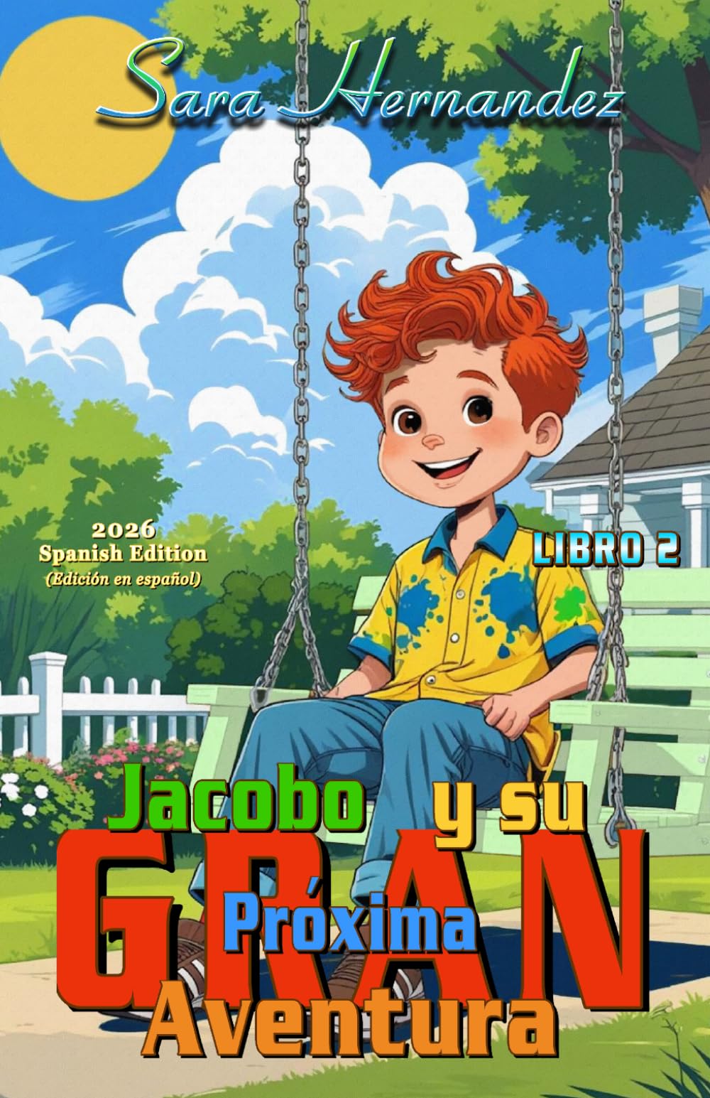 Jacobo y su Próxima GRAN Aventura: Libro 2 (Edición en español 2026)