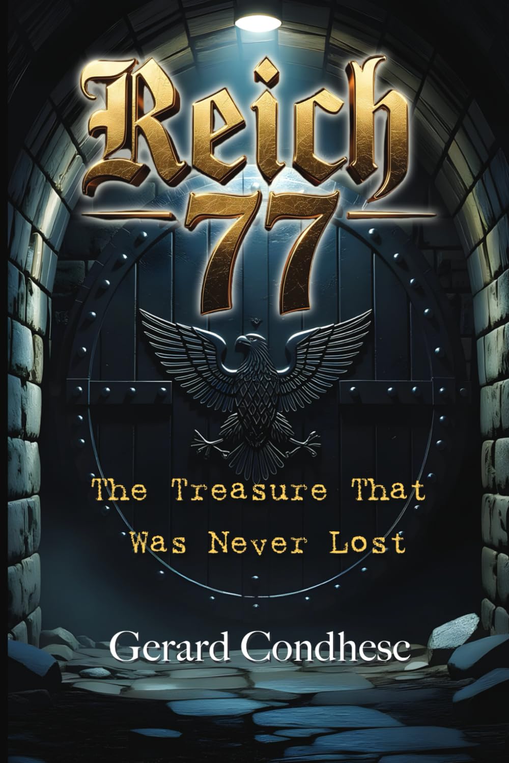 Reich 77: The Führer Last Secret