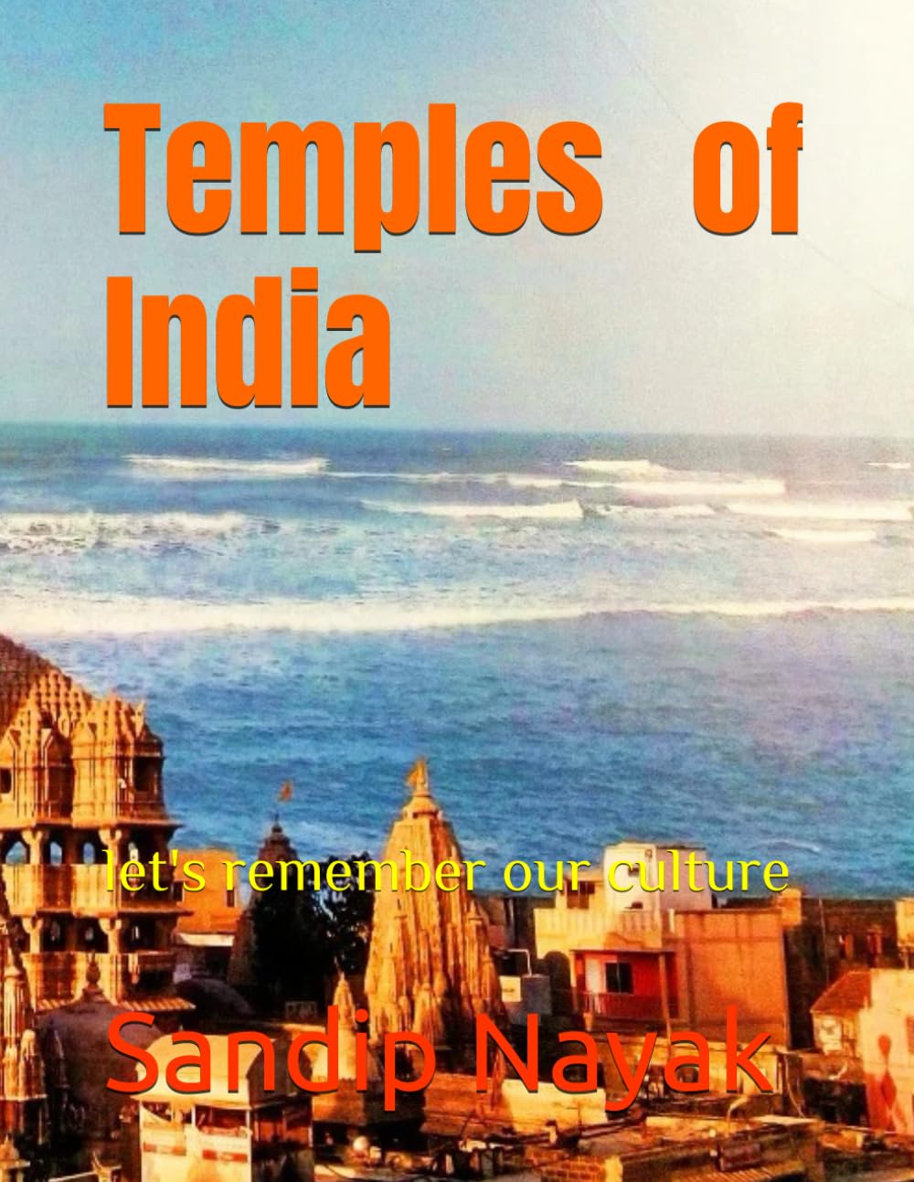 Temples of India: let's remember our culture