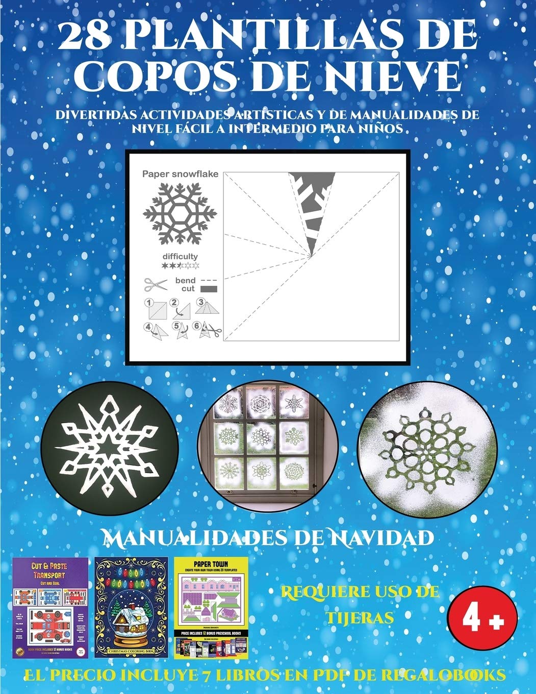 Manualidades de Navidad (Divertidas actividades artisticas y de manualidades de nivel facil a intermedio para ninos): 28 plantillas de copos de nieve: ... de nivel facil a intermedio para ninos