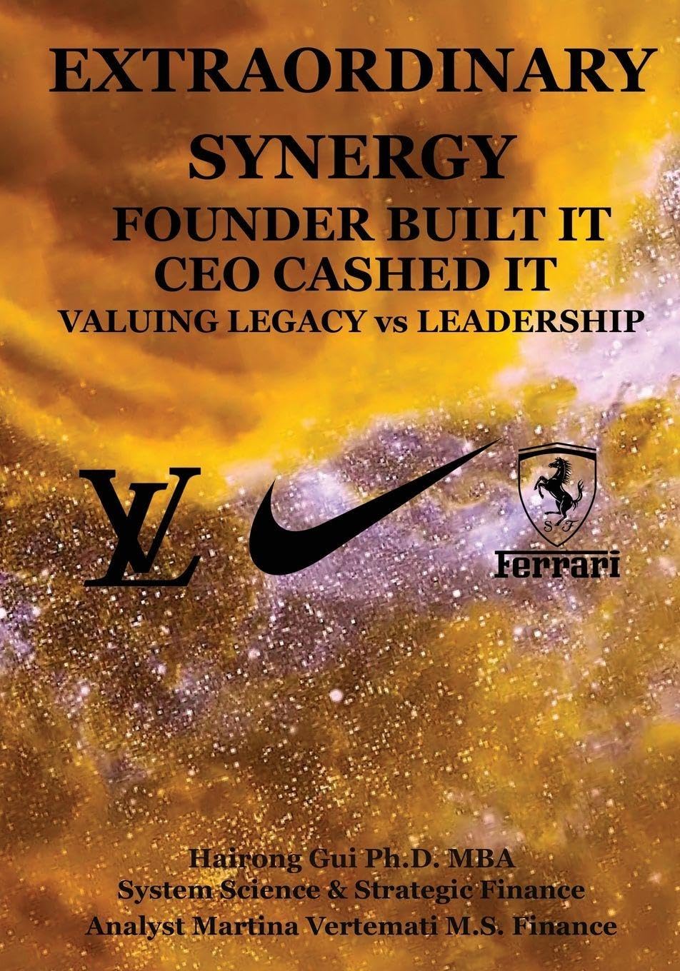 Extraordinary Synergy Founder Built It CEO Cashed It: Valuing Legacy vs. Leadership