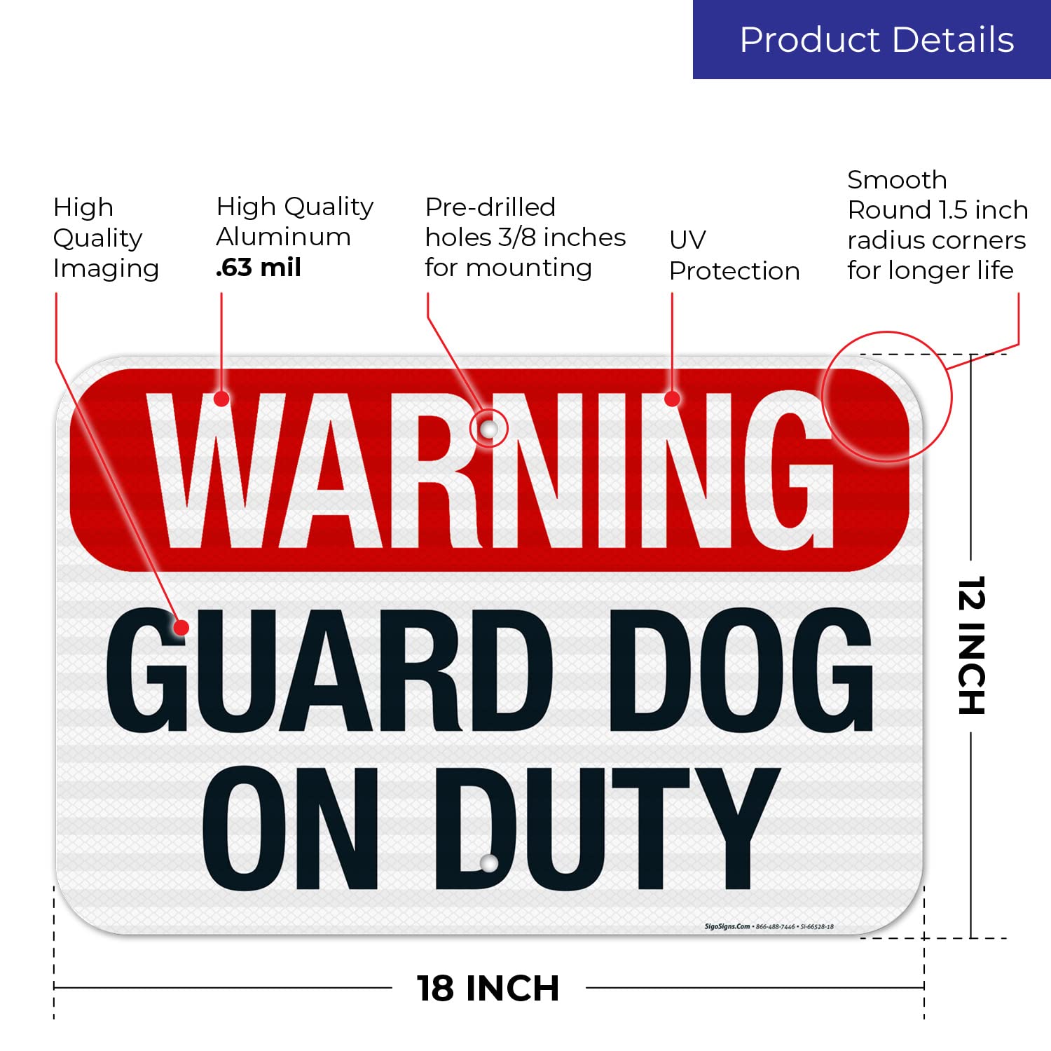 Warning Guard Dog On Duty Sign, 12x18 Inches, 3M EGP Reflective .063 Aluminum, Fade Resistant, Made in USA by Sigo Signs