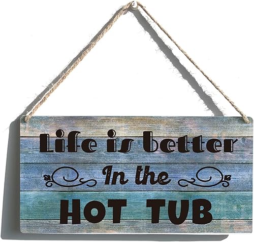 Letrero de madera para bañera de hidromasaje, divertido y rústico retro con texto en inglés Life is Better in the Hot Tub ipara decoración del