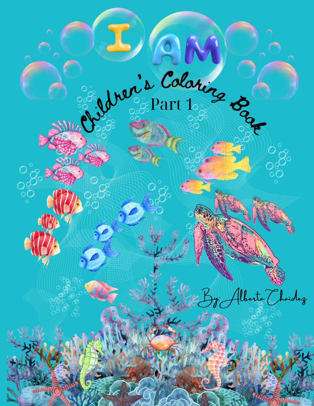 I Am Children's Coloring Book (I Am Coloring Book Part 1)