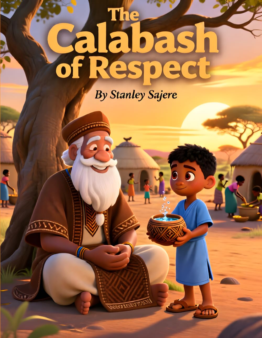 The Calabash of Respect: An African Folktale About Humility, Wisdom, and the Power of Listening