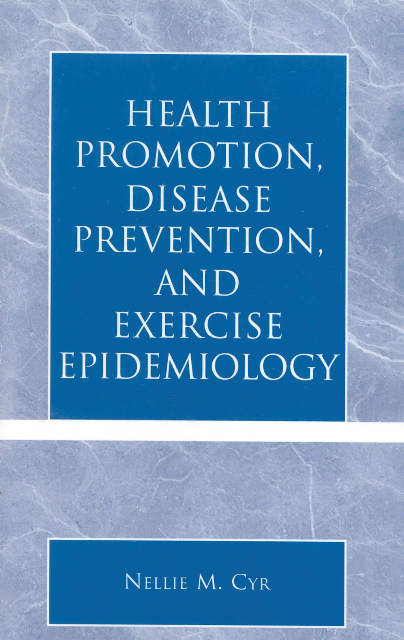Health Promotion, Disease Prevention, and Exercise Epidemiology