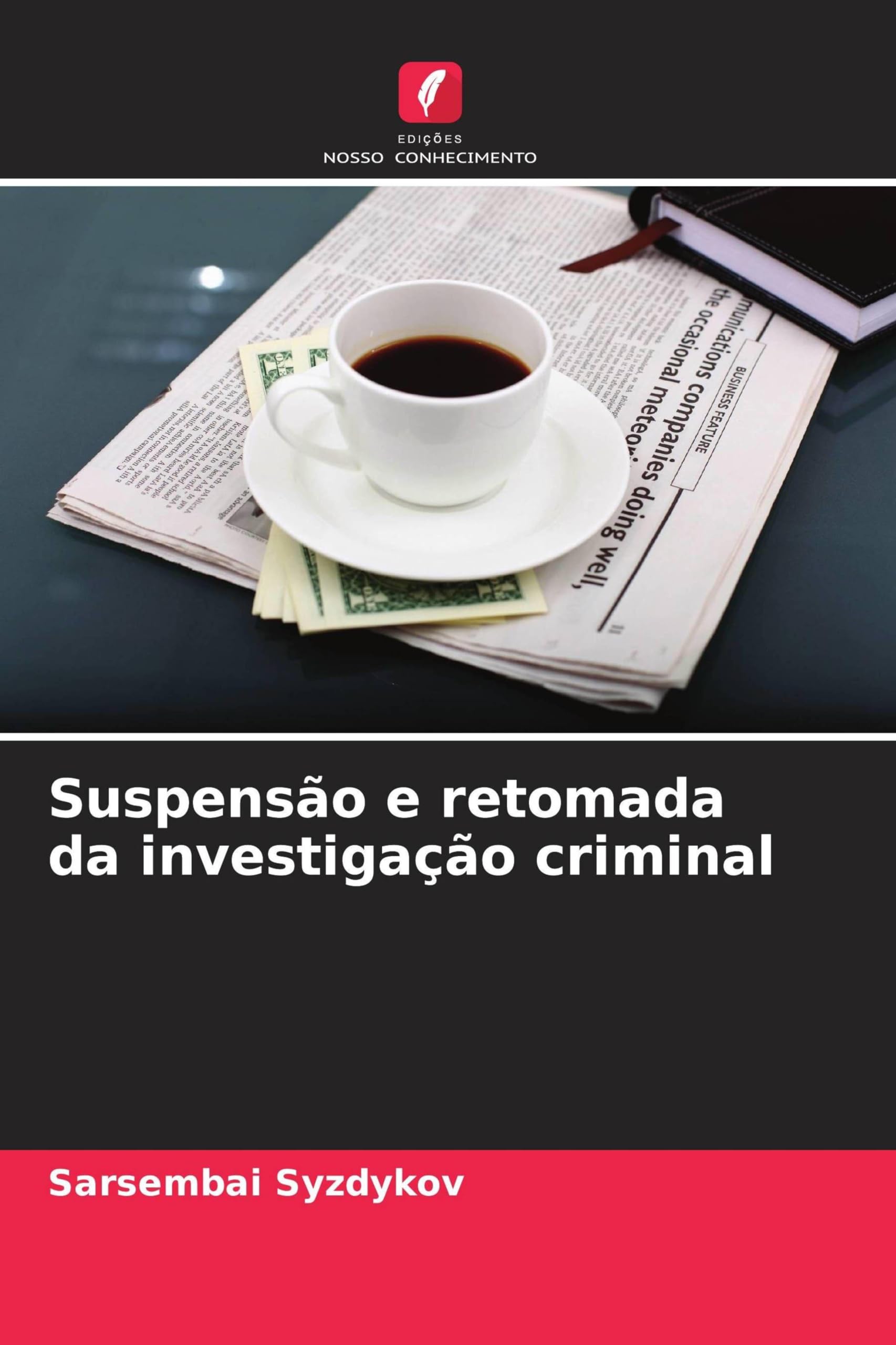 Suspensão e retomada da investigação criminal